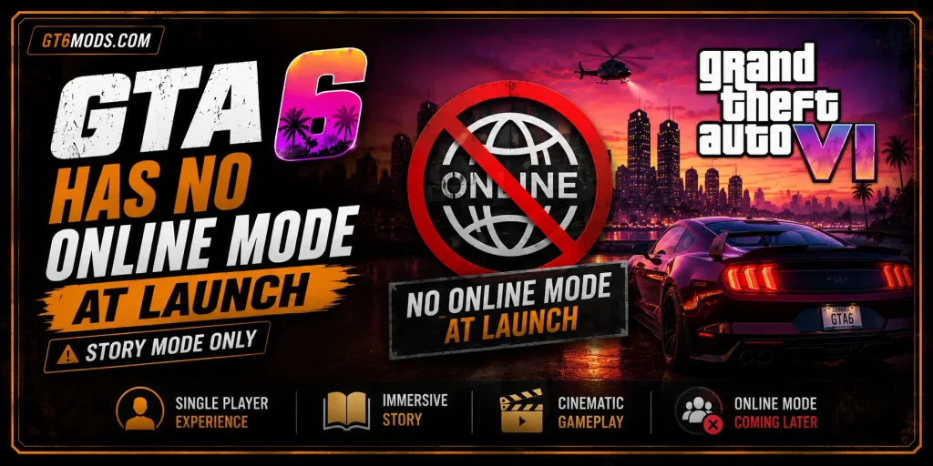GTA 6 no online mode at launch